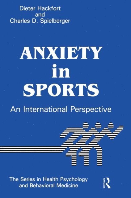 Charles D. Spielberger, Dieter Hackfort - Anxiety In Sports, E-bok