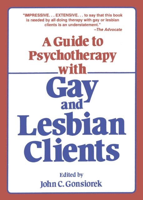 John Gonsiorek - Guide To Psychotherapy With Gay & Lesbian Clients,A, E-bok