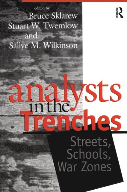 Bruce Sklarew - Analysts in the Trenches, E-bok