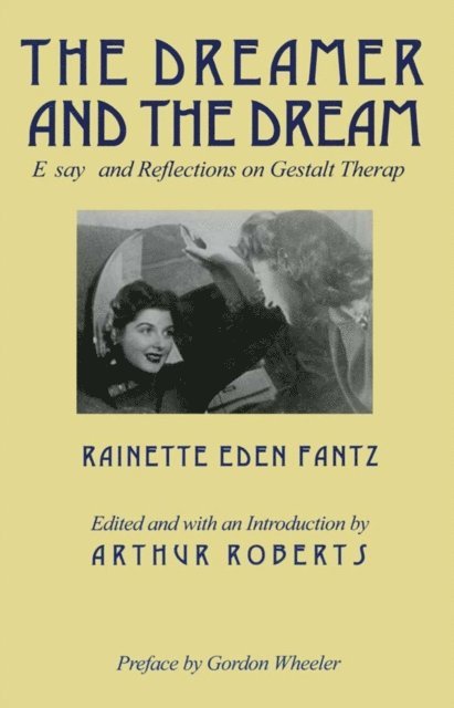 Rainette E Fantz - Dreamer and the Dream, E-bok