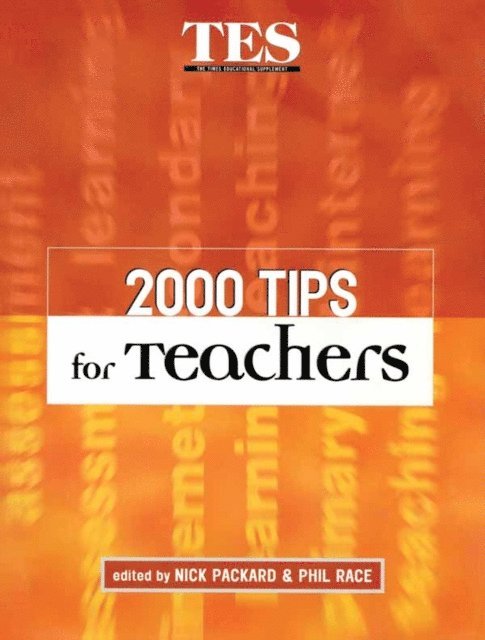 Nick Packard, Dr Phil Race - 2000 Tips for Teachers, E-bok