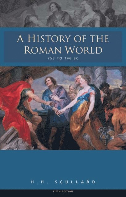 H.H. Scullard - History of the Roman World 753-146 BC, E-bok