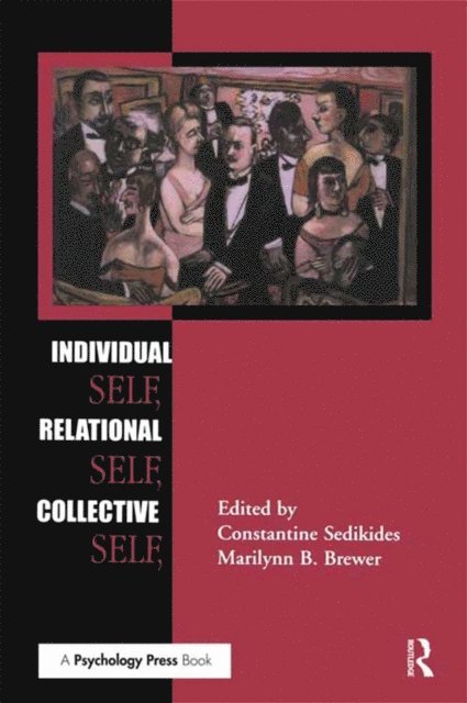 Marilynn B. Brewer, Constantine Sedikides - Individual Self, Relational Self, Collective Self, E-bok
