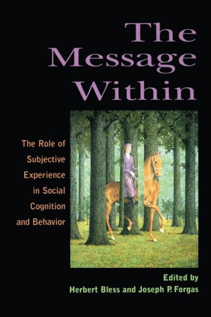 Joseph P. Forgas, Herbert Bless - Message Within, E-bok