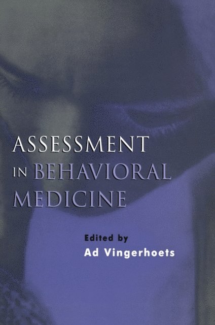 Ad Vingerhoets - Assessment in Behavioral Medicine, E-bok