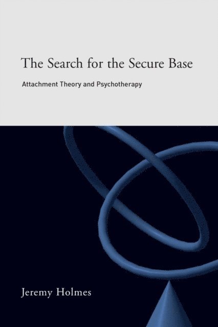 Jeremy Holmes - Search for the Secure Base, E-bok