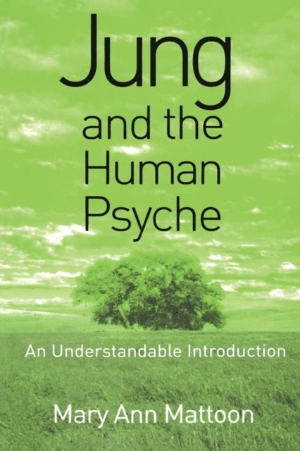 Mary Ann Mattoon - Jung and the Human Psyche, E-bok. Tillgänglighet: Lägg i varukorg