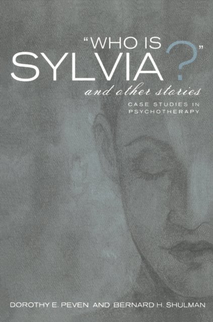 Bernard H. Shulman, Dorothy E. Peven - Who Is Sylvia? and Other Stories, E-bok