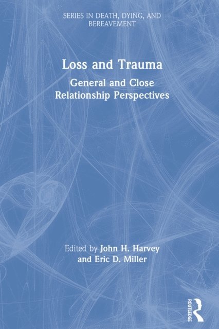 Eric Miller, John Harvey - Loss and Trauma, E-bok