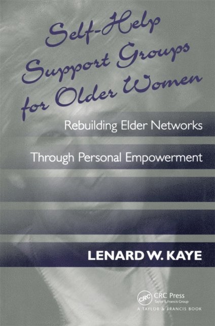 Lenard W. Kaye - Self-Help Support Groups For Older Women, E-bok