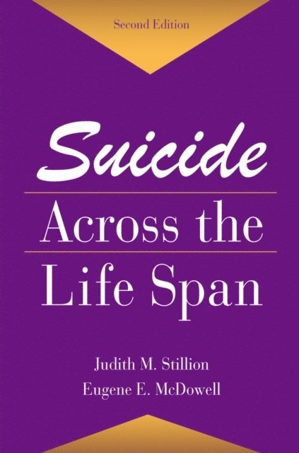 Eugene E. McDowell, Judith M. Stillion - Suicide Across The Life Span, E-bok