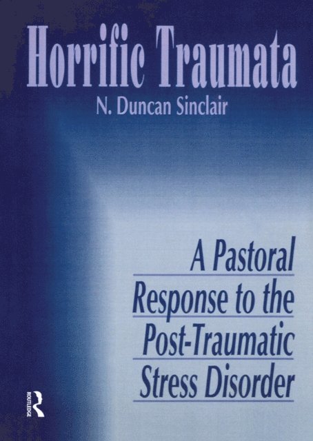 Norma J R Sinclair, William M Clements - Horrific Traumata, E-bok