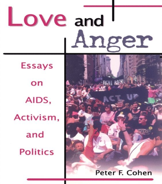 Peter F Cohen - Love and Anger, E-bok