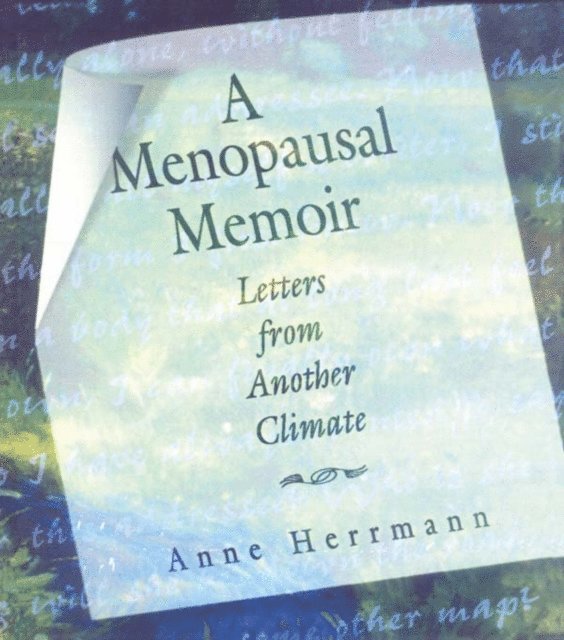 Anne C Herrmann - Menopausal Memoir, E-bok