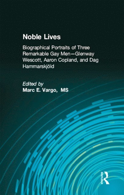 Marc E. Vargo - Noble Lives, E-bok