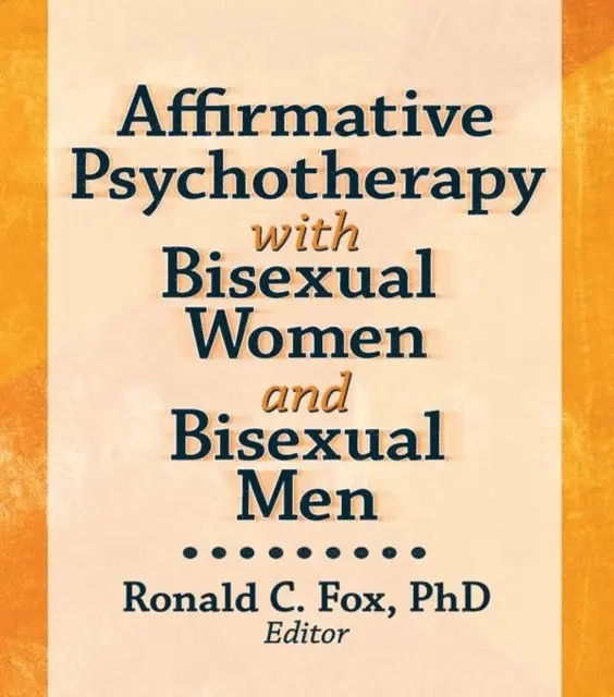Ronald C. Fox - Affirmative Psychotherapy with Bisexual Women and Bisexual Men, E-bok. Tillgänglighet: Lägg i varukorg