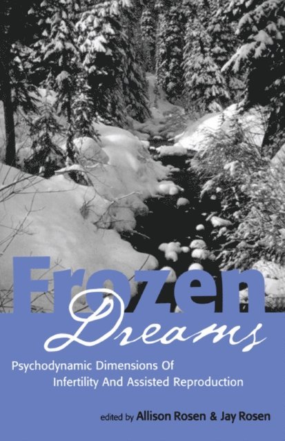 Jay Rosen, Allison Rosen - Frozen Dreams, E-bok