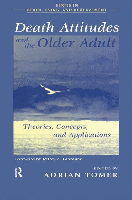 Adrian Tomer - Death Attitudes and the Older Adult, E-bok