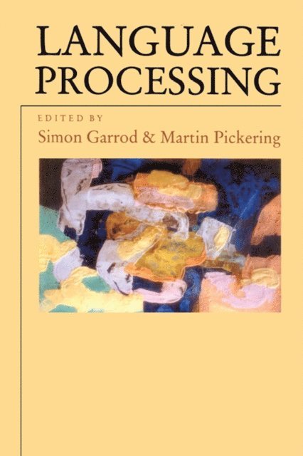 Martin Pickering, Simon Garrod - Language Processing, E-bok