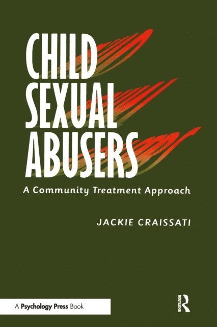 Jackie Craissati - Child Sexual Abusers, E-bok