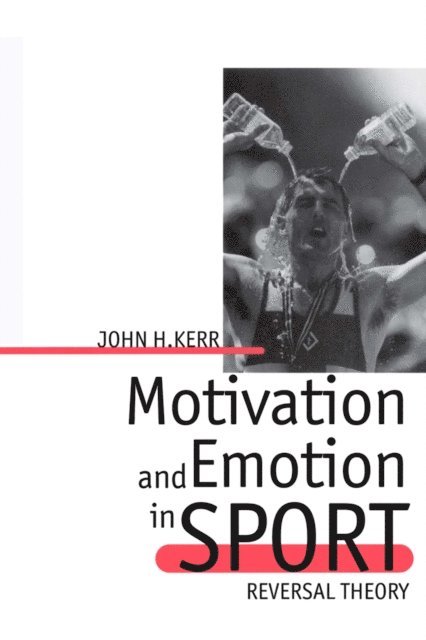 John H. Kerr - Motivation and Emotion in Sport, E-bok. Tillgänglighet: Lägg i varukorg