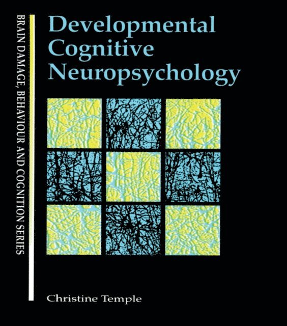Christine Temple - Developmental Cognitive Neuropsychology, E-bok