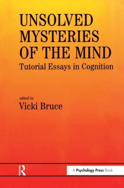 Vicki Bruce - Unsolved Mysteries of The Mind, E-bok