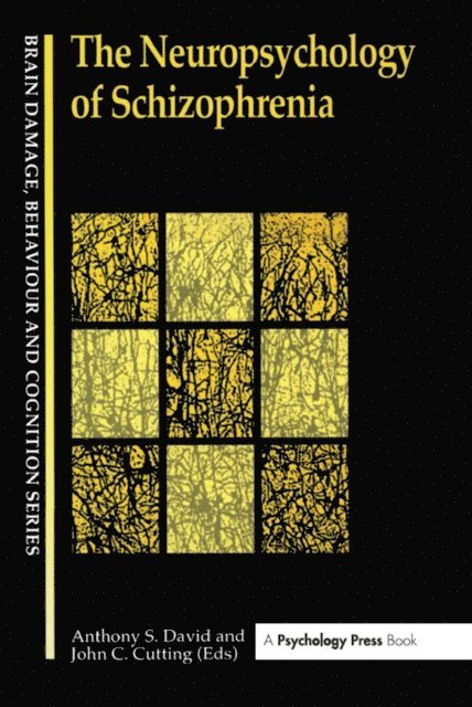 Anthony David, JOHN P CUTTING - Neuropsychology Of Schizophrenia, E-bok