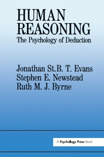 Stephen E. Newstead, Jonathan St.B.T. Evans, Ruth M.J. Byrne - Human Reasoning, E-bok