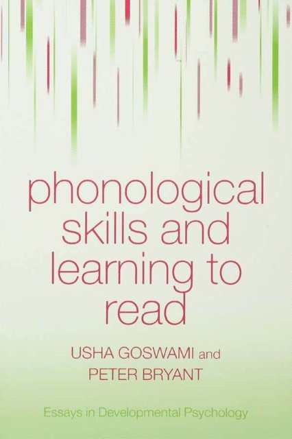 Peter Bryant, Usha Goswami - Phonological Skills and Learning to Read, E-bok