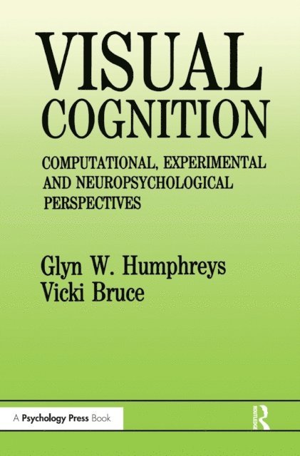 Vicki Bruce, Glyn W. Humphreys - Visual Cognition, E-bok