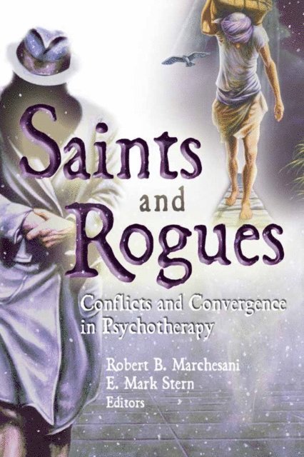 Robert B Marchesani, E Mark Stern - Saints and Rogues, E-bok
