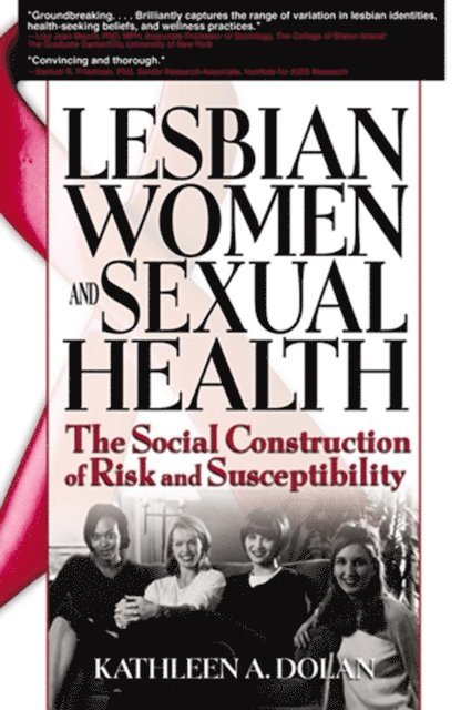 Kathleen Dolan, R Dennis Shelby - Lesbian Women and Sexual Health, E-bok