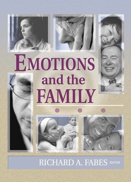 Suzanne Steinmetz, Gary W Peterson, Richard Fabes - Emotions and the Family, E-bok