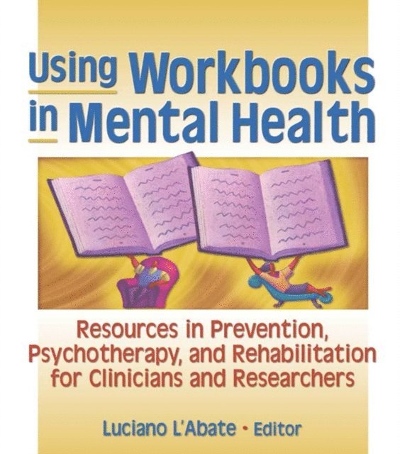 Luciano L'Abate - Using Workbooks in Mental Health, E-bok