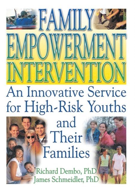 Robert James Schmeidler, Richard Dembo, Letitia C Pallone - Family Empowerment Intervention, E-bok