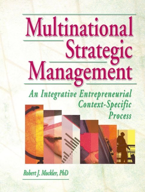 Dorothy G Dologite, Robert Mockler, Erdener Kaynak - Multinational Strategic Management, E-bok