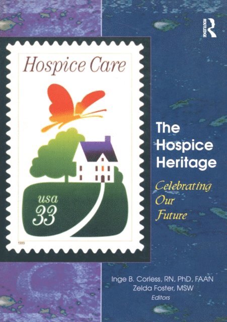 Zelda Foster, Inge B. Corless - Hospice Heritage, E-bok