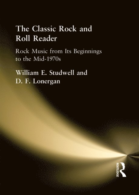 David Lonergan, William E Studwell - Classic Rock and Roll Reader, E-bok