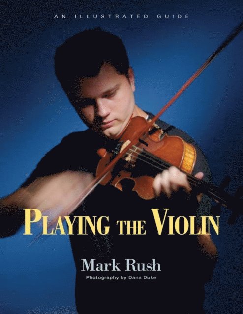 Mark Rush - Playing the Violin, E-bok