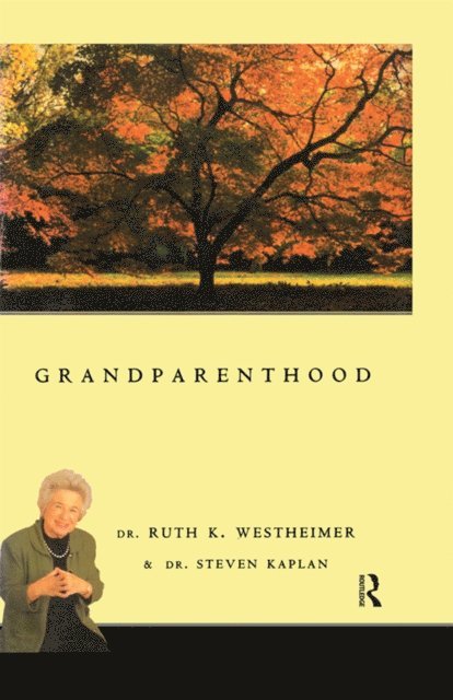 Dr. Steven Kaplan, Dr. Ruth Westheimer - Grandparenthood, E-bok. Tillgänglighet: Lägg i varukorg