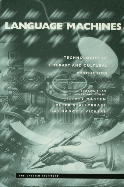 Nancy J. Vickers, Peter Stallybrass, Jeffrey Masten - Language Machines, E-bok