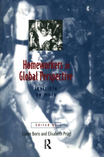 Lisa Prugl, Eileen Boris - Homeworkers in Global Perspective, E-bok