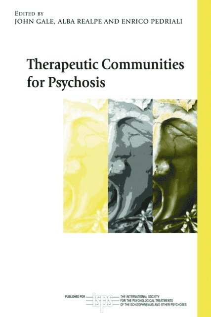 Enrico Pedriali, Alba Realpe, John Gale - Therapeutic Communities for Psychosis, E-bok