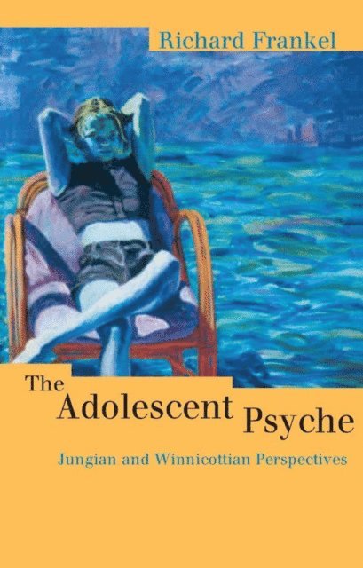 Richard Frankel - Adolescent Psyche, E-bok