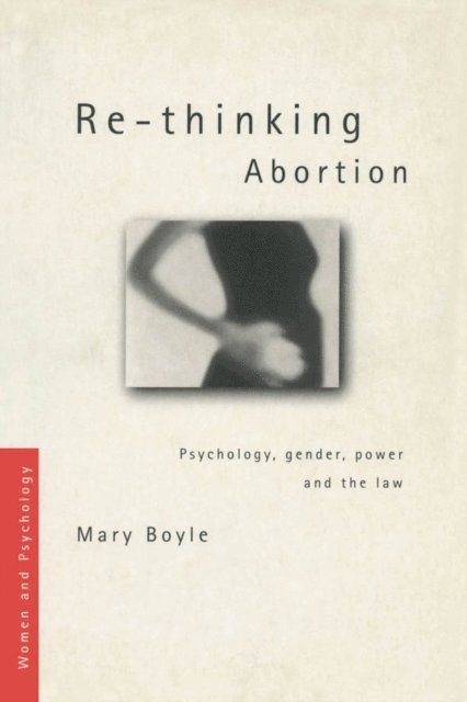 Mary Boyle - Re-thinking Abortion, E-bok