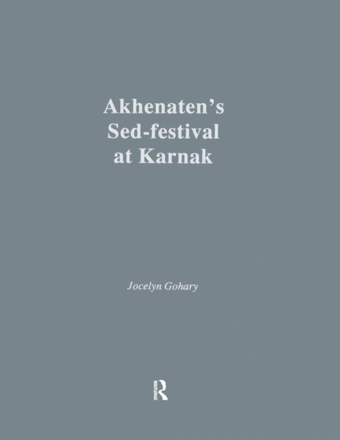 Gohary - Akhenatens Sed-Festival At Karna, E-bok