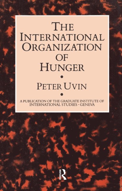 Peter Uvin - International Organization of Hunger, E-bok