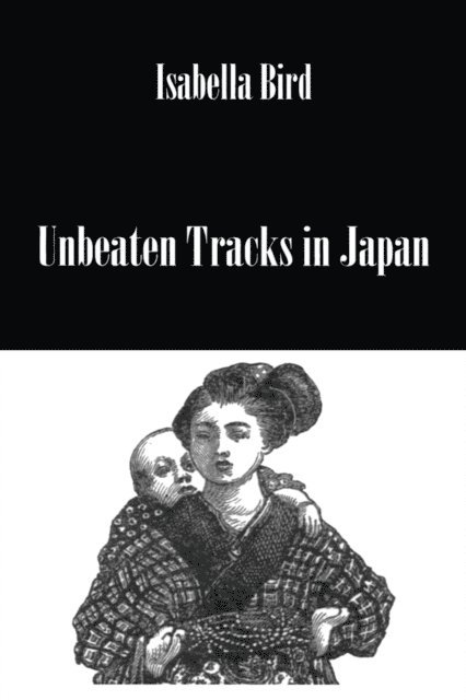 Bird - Unbeaten Tracks In Japan, E-bok