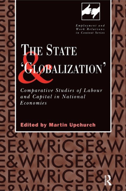 Martin Upchurch - State and 'Globalization', E-bok